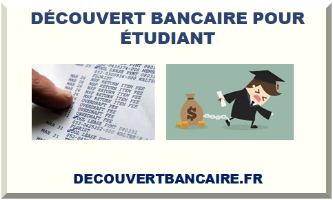 DÉCOUVERT BANCAIRE POUR ÉTUDIANT 2025